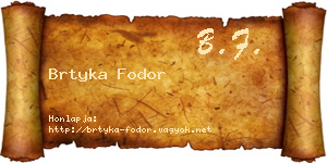 Brtyka Fodor névjegykártya